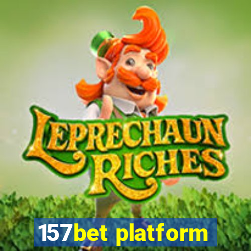 157bet platform